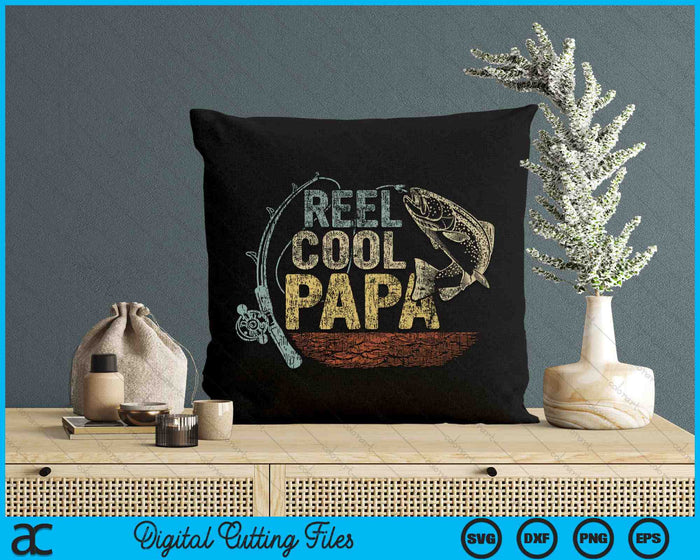 Vintage Reel Cool Papa Funny Fishing SVG PNG Digital Cutting Files