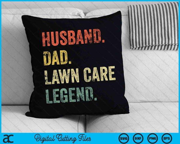 Vintage Husband Dad Lawn Care Legend SVG PNG Cutting Printable Files