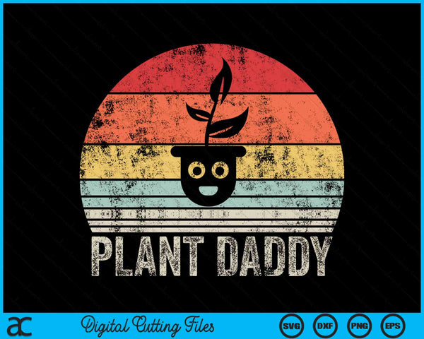 Vintage Retro Happy Plant Daddy SVG PNG Digital Cutting Files