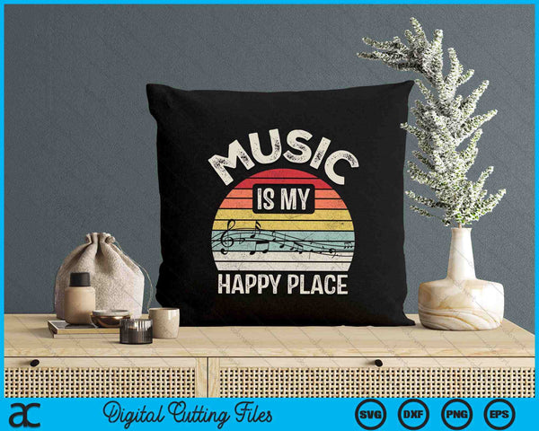 Vintage Retro Music Is My Happy Place Inspiring Music SVG PNG Digital Printable Files