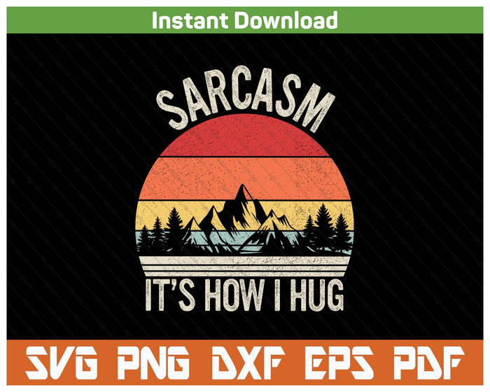 Funny Snarky Saying Retro SVG PNG Cutting Files