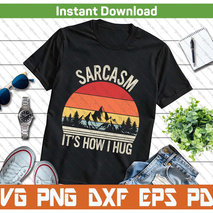 Funny Snarky Saying Retro SVG PNG Cutting Files