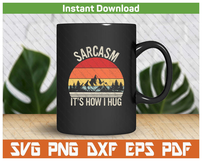 Funny Snarky Saying Retro SVG PNG Cutting Files