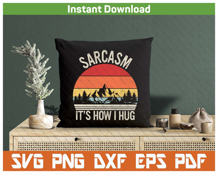 Funny Snarky Saying Retro SVG PNG Cutting Files