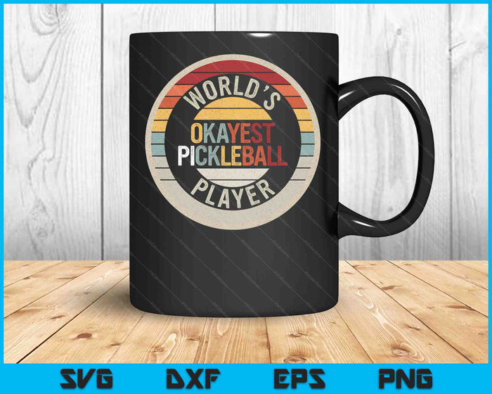 Vintage Retro World's Okayest Pickleball Player SVG PNG Digital Printable Files