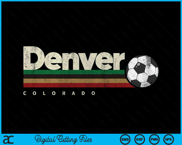 Vintage Soccer Denver City Soccer Retro Stripes SVG PNG Digital Cutting Files