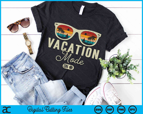 Vintage Summer Vacation Mode On Funny Quote SVG PNG Digital Cutting Files