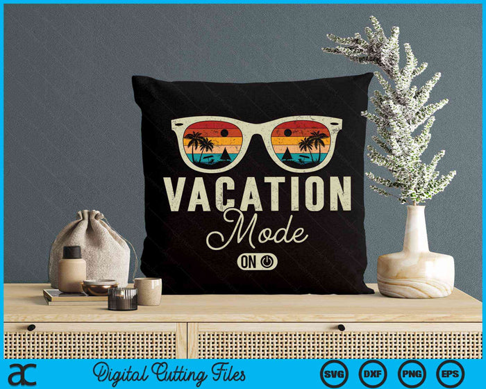 Vintage Summer Vacation Mode On Funny Quote SVG PNG Digital Cutting Files