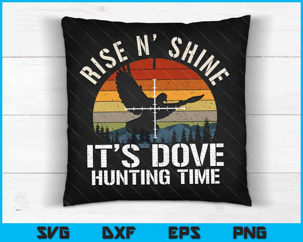Vintage Sunset Dove Rise N' Shine Es temporada de caza de palomas SVG PNG cortando archivos imprimibles