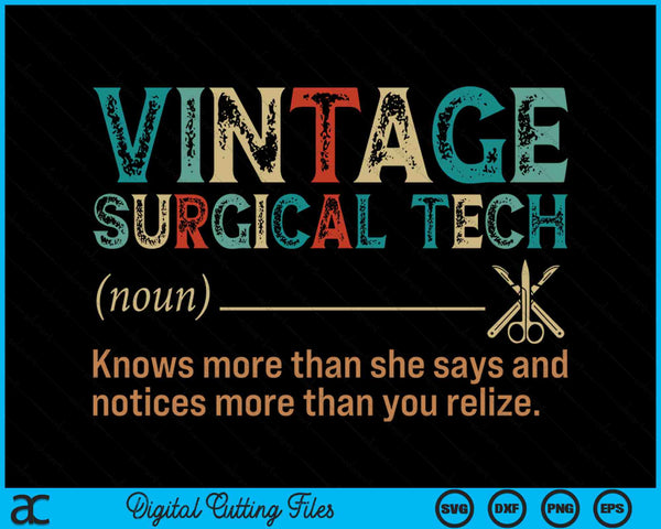 Vintage Surgical Tech SVG PNG Digital Printable Files