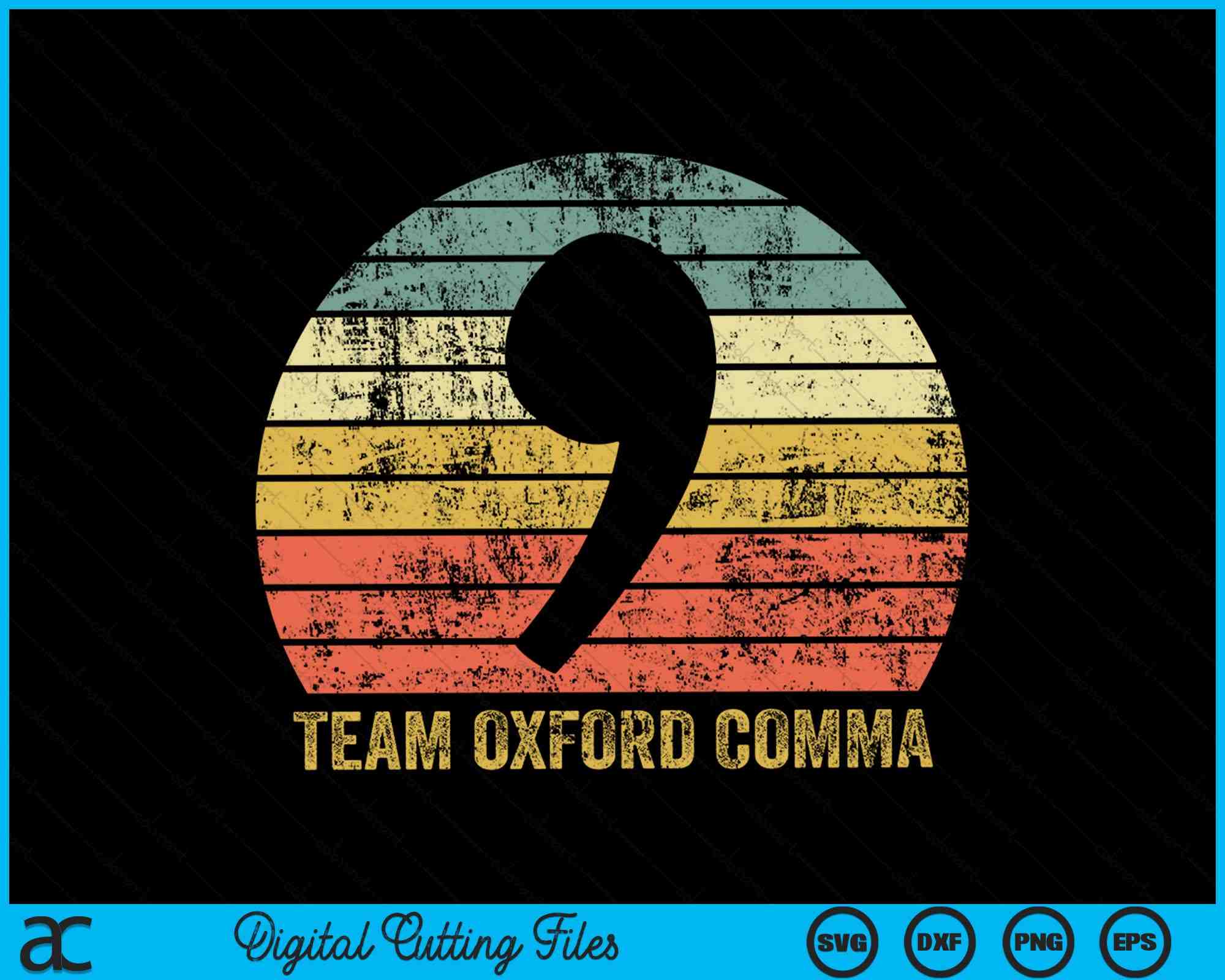 Team Oxford Comma Grammar Police English Nerd SVG PNG Cutting Files ...