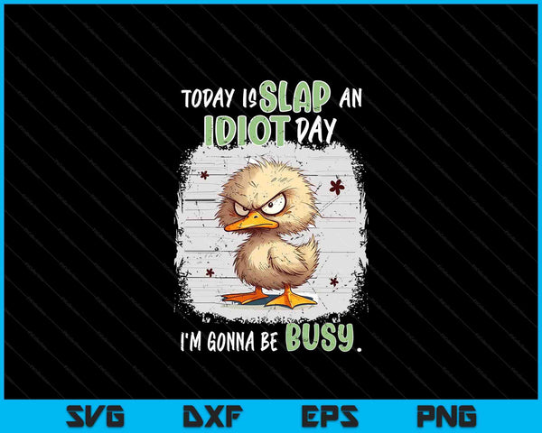 Vintage today is slap an idiot day I'm gonna be busy SVG cut file