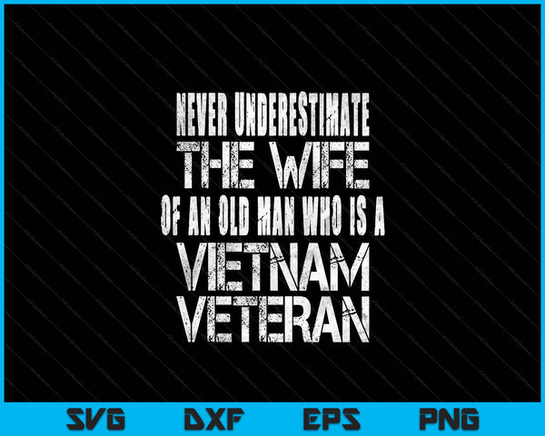 Vintage Vietnam Veteran Wife Gift Spouse Of Vietnam Vet SVG PNG Digital Cutting Files