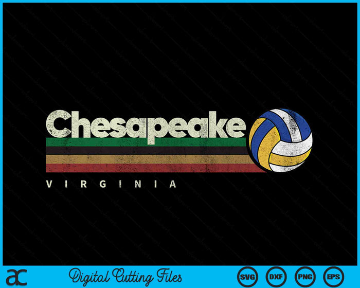 Vintage Volleyball Chesapeake City Volleyball Retro Stripes SVG PNG Digital Cutting Files
