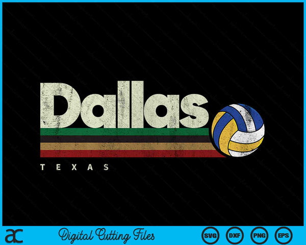 Vintage Volleyball Dallas City Volleyball Retro Stripes SVG PNG Digital Cutting Files