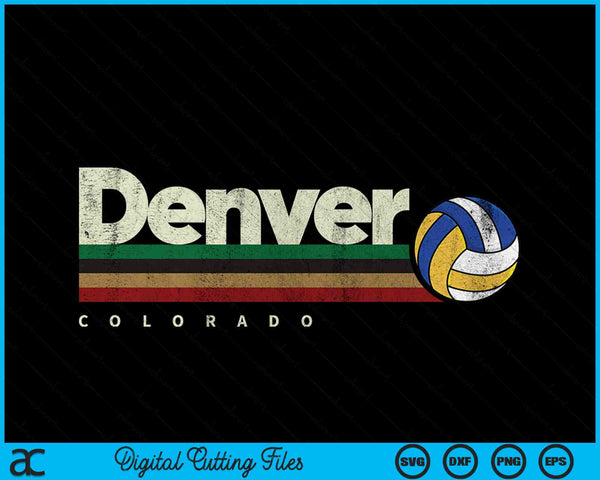 Vintage Volleyball Denver City Volleyball Retro Stripes SVG PNG Digital Cutting Files