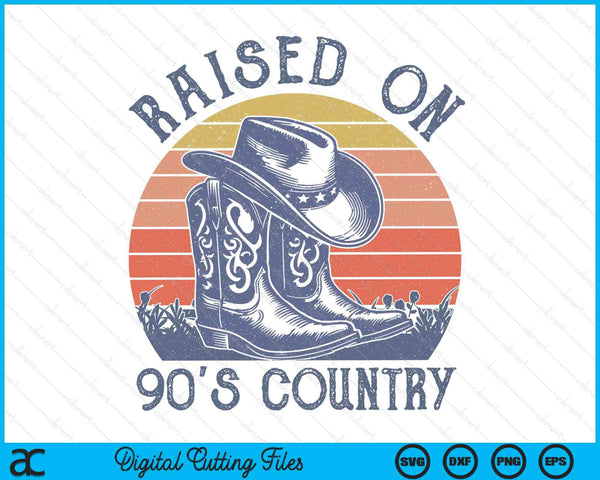 Vintage western raised on 90's country music cowboy hat SVG cut file