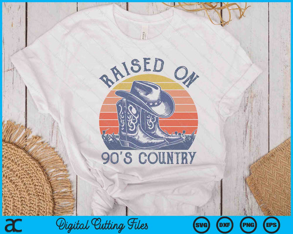 Vintage Western Raised On 90's Country Music Cowboy Hat SVG PNG Digital Printable Files