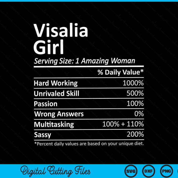 Visalia Girl CA California Funny City Home Roots SVG PNG Digital Cutting Files
