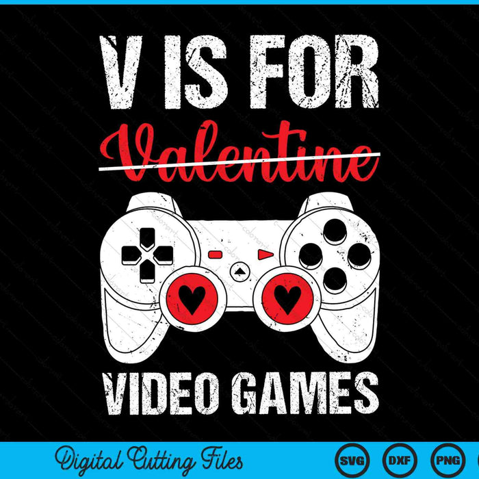 V is voor videogames Valentijnsdag Gamer SVG PNG digitale snijbestanden