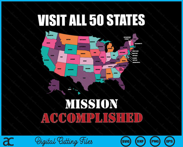 Visit All 50 States Map Usa Travel Gift SVG PNG Digital Cutting Files