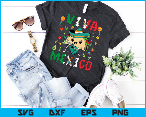 Viva Mexico Kids Women Mexican Flag Independence Day Taco SVG PNG Digital Printable Files