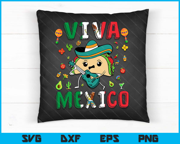Viva Mexico Kids Women Mexican Flag Independence Day Taco SVG PNG Digital Printable Files