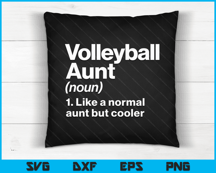 Volleyball Aunt Definition Funny & Sassy Sports SVG PNG Digital Cutting Files