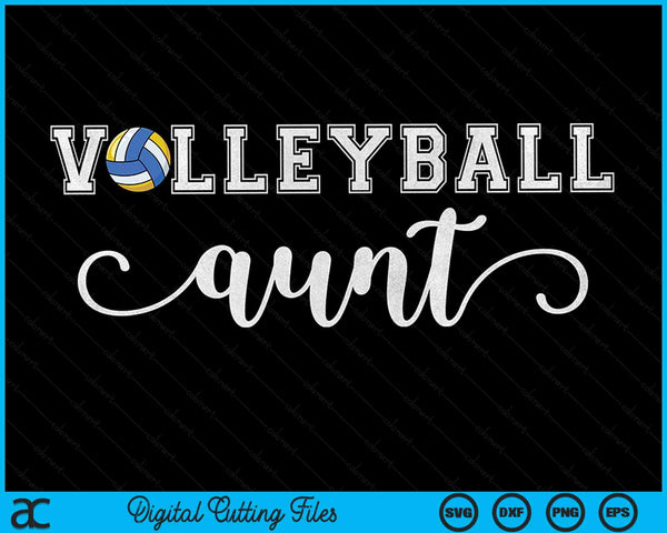 Volleyball Aunt Volleyball Sport Lover Birthday Mothers Day SVG PNG Digital Cutting Files