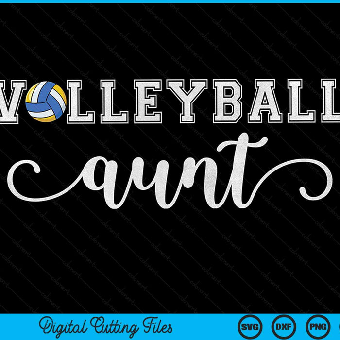 Volleyball aunt volleyball sport lover birthday Mothers Day SVG cut file