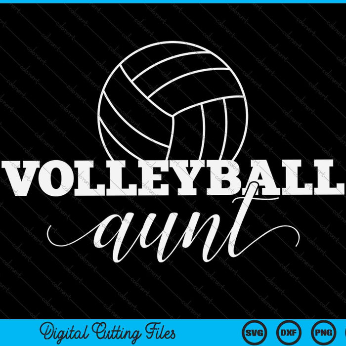 Volleyball Aunt Volleyballer SVG PNG Digital Printable Files
