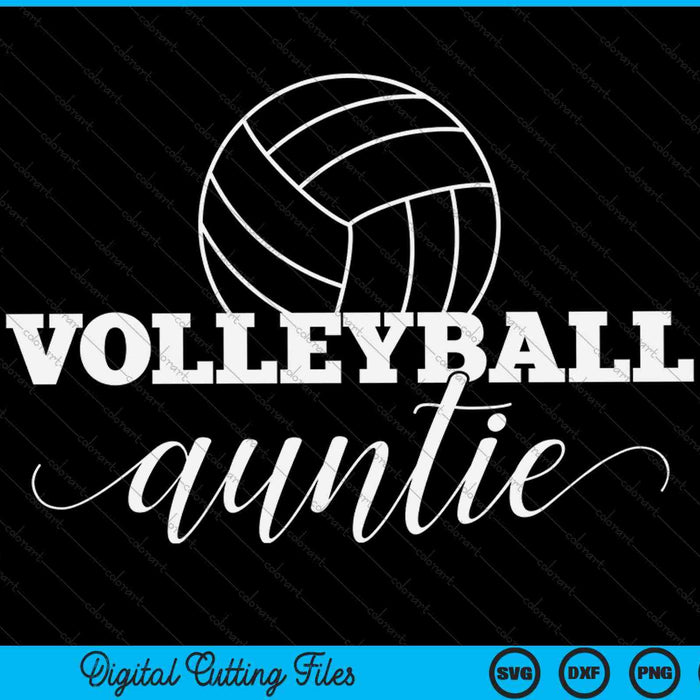 Volleyball auntie volleyballer Mother's Day SVG cut file