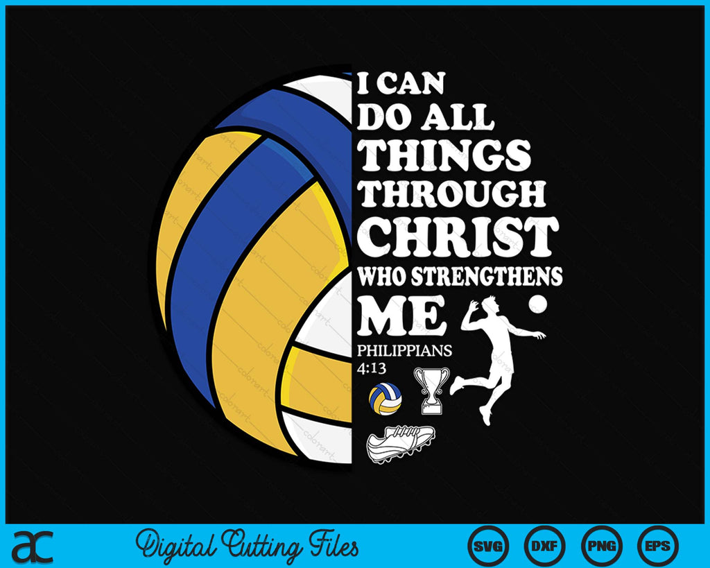 Volleyball Bible Verse Christian Sayings Philippians 413 Case SVG File