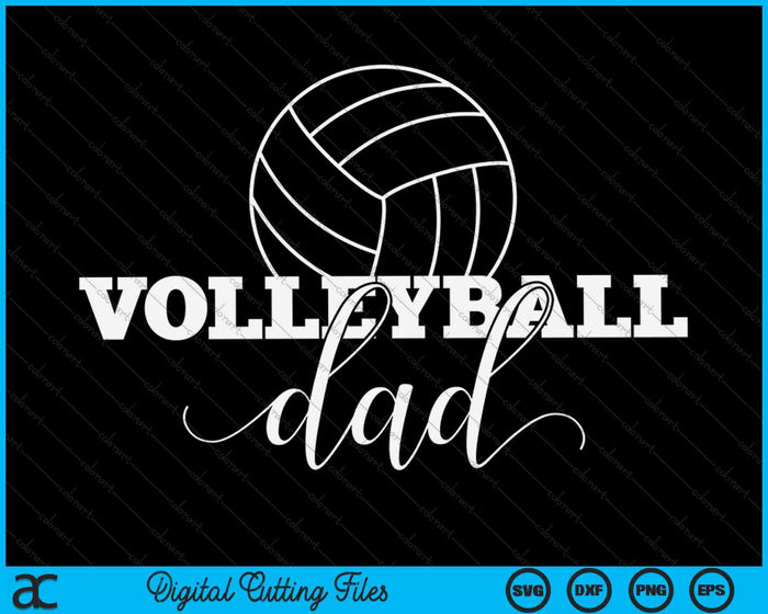 Volleyball Dad Volleyballer Father's Day SVG PNG Digital Printable Files