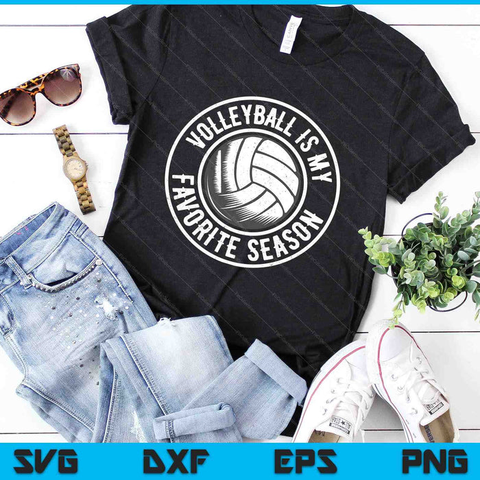 Volleyball Is My Favorite Season Cheer Fan SVG PNG Digital Cutting Files
