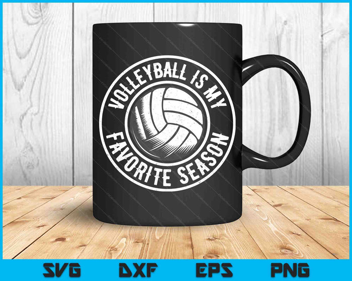 Volleyball Is My Favorite Season Cheer Fan SVG PNG Digital Cutting Files