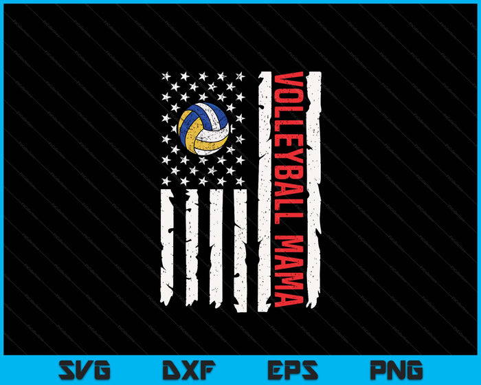 Volleyball Mama USA American Flag Patriotic Mama 4th Of July SVG PNG Digital Printable Files