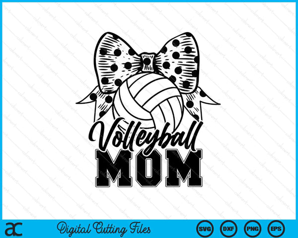 Volleyball mom game day Mother's Day SVG cut file