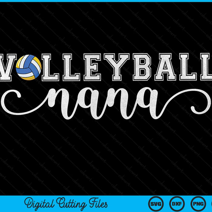 Volleyball nana volleyball sport lover birthday SVG cut file