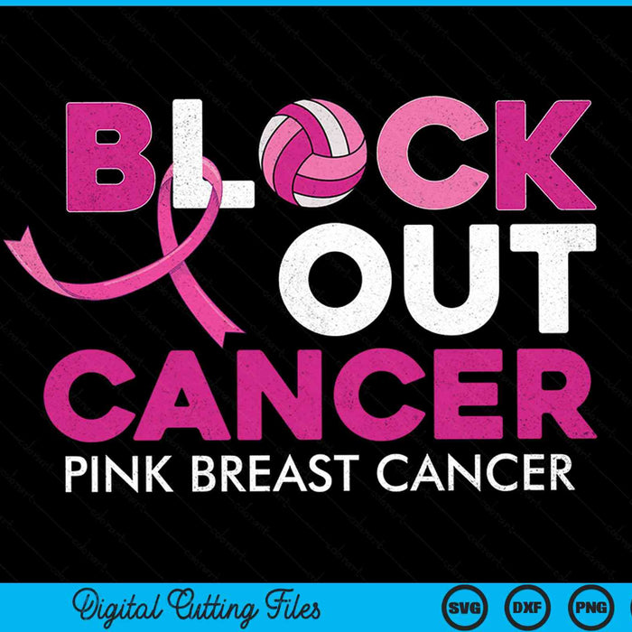 Volleyball pink breast cancer awareness block out cancer SVG cut file