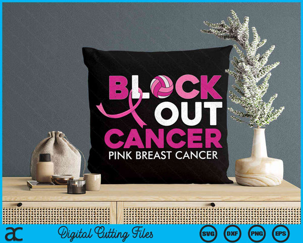 Volleyball Pink Breast Cancer Awareness Block Out Cancer SVG PNG Digital Cutting Files