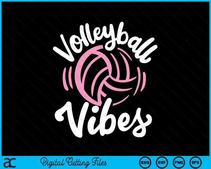 Voleibol Vibes SVG PNG Cortar archivos imprimibles