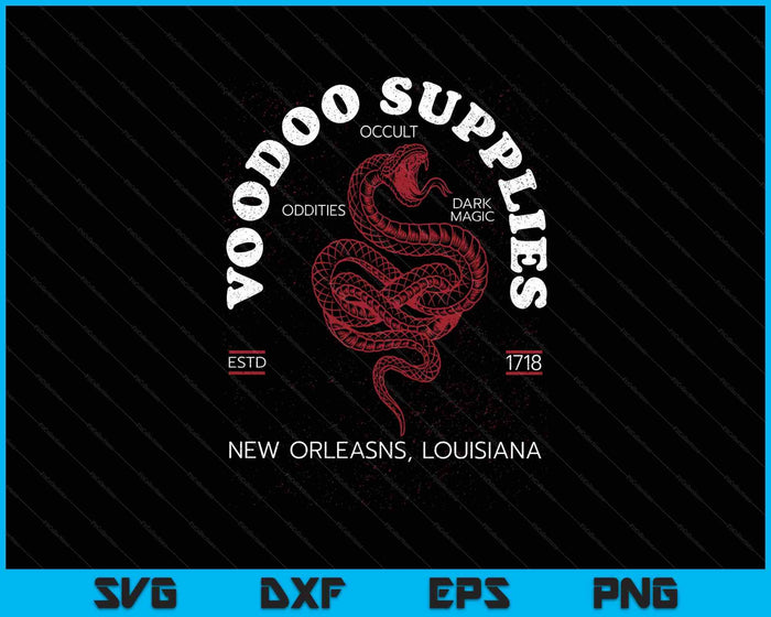 Voodoo Supplies New Orleans Louisiana, Creepy Occult Lover SVG PNG Digital Printable Files