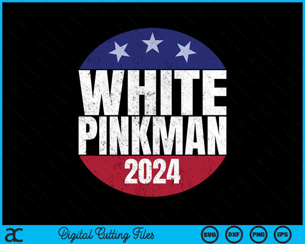 Stem voor White Pinkman 2024 verkiezing SVG PNG digitale snijbestanden