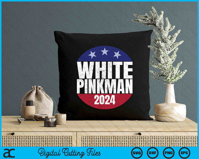 Vote For White Pinkman 2024 Election SVG PNG Digital Cutting Files