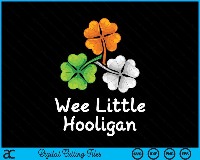 Wee Little Hooligan Kids St. Patrick's Day Boys Girl Svg Png Digital Printable Files