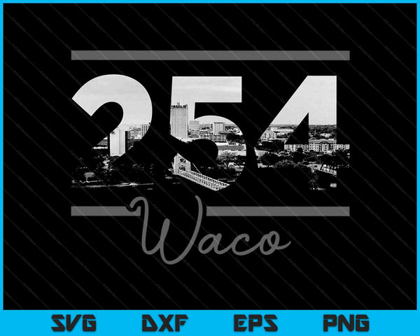 Waco 254 Area Code Skyline Texas Vintage SVG PNG Cutting Printable Files