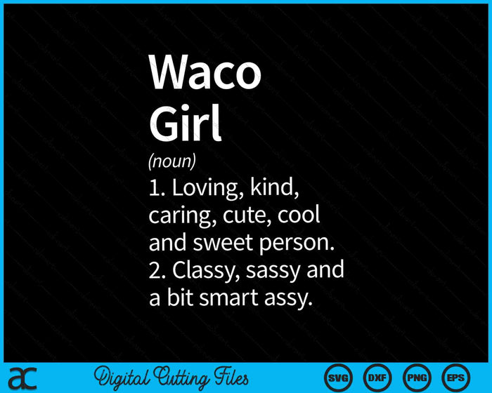 Waco Girl TX Texas Home Roots SVG PNG digitale snijbestanden