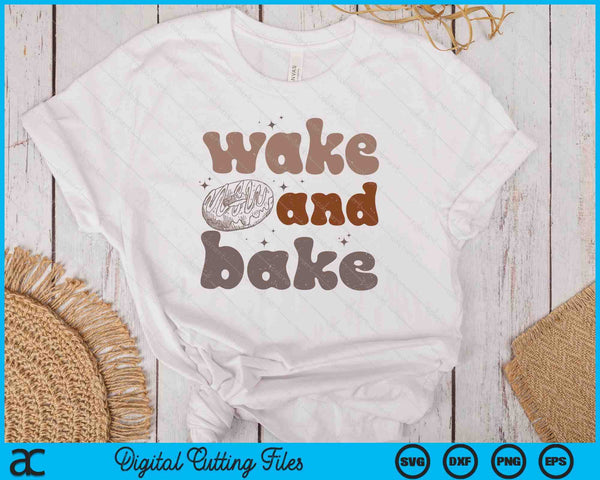 Wake And Bake Retro Groovy Sourdough Starter Bread Baking SVG PNG Digital Printable Files