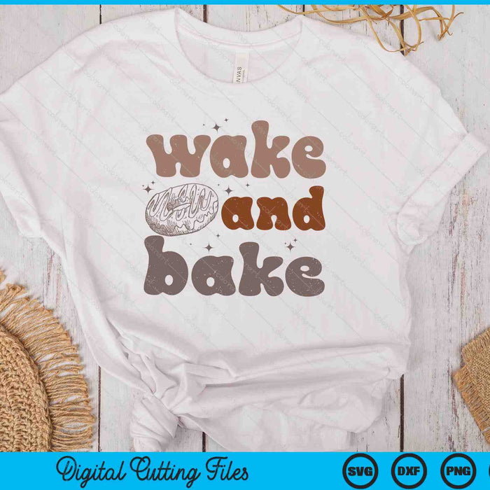 Wake And Bake Retro Groovy Sourdough Starter Bread Baking SVG PNG Digital Printable Files